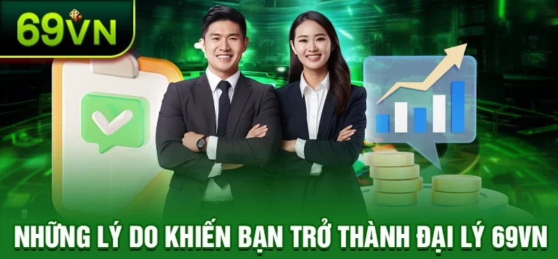 Đại lý 69vn có những ưu đãi gì